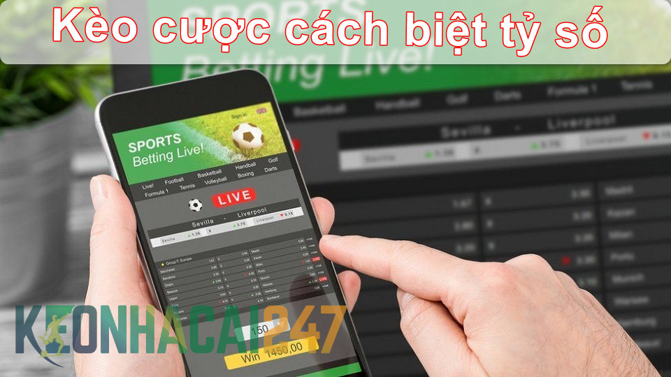 Kèo Cách Biệt Tỷ Số Là Gì