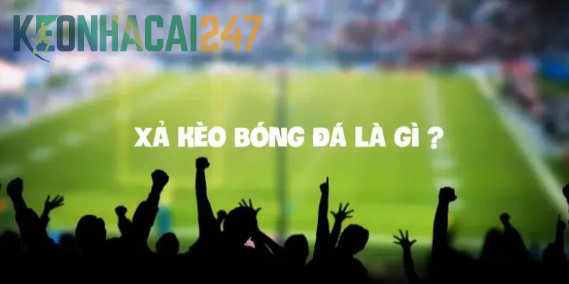 Ưu và hạn chế lúc xả kèo là gì?