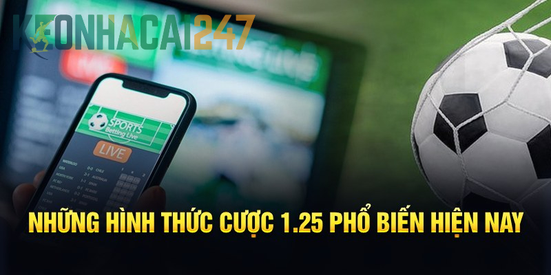 Các lợi ích cực kỳ thú vị khi tham gia kèo chấp 1.25