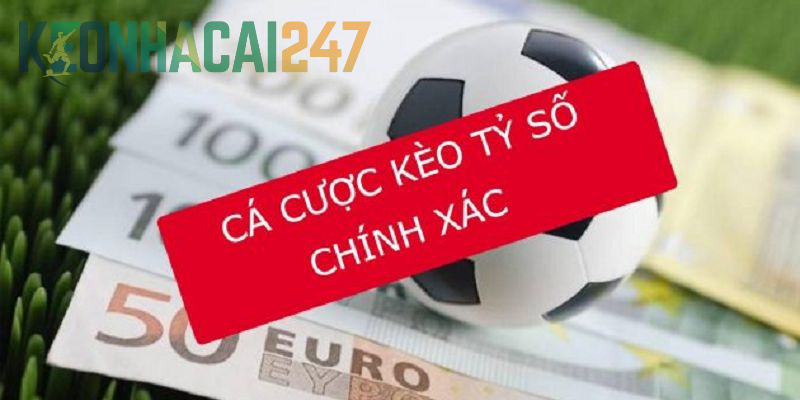 Cách chơi kèo tỷ số chuẩn nhất